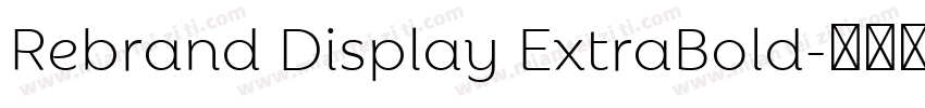 Rebrand Display ExtraBold字体转换